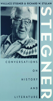Paperback Stegner: Conversations on History and Literature Book
