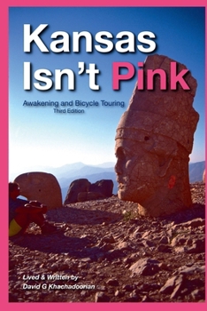 Paperback Kansas Isn't Pink: Awakening and Bicycle Touring Book