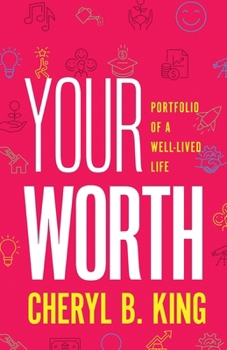 Paperback Your Worth: Portfolio of a Well-Lived Life Book