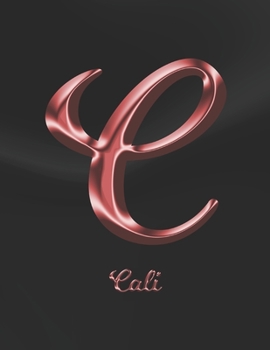 Cali: 1 Year Weekly Planner with Note Pages (12 Months) | Black Marble Rose Gold Pink Effect Letter C | 2020 - 2021 | Week Planning | Monthly ... | Plan Each Day, Set Goals & Get Stuff Done