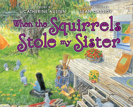 Paperback When the Squirrels Stole My Sister Book