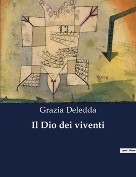 Paperback Il Dio dei viventi: Un viaggio spirituale attraverso le sfide della vita [Italian] Book