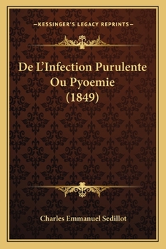 Paperback De L'Infection Purulente Ou Pyoemie (1849) [French] Book