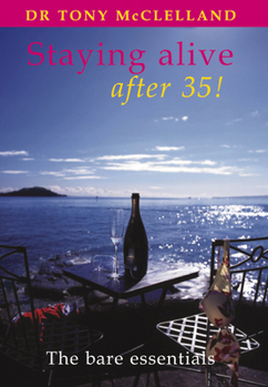 Paperback Staying Alive After 35! Book