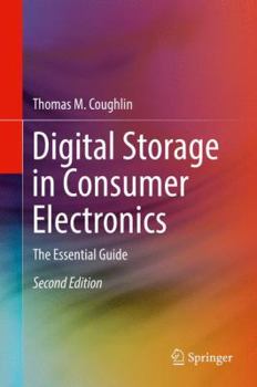 Hardcover Digital Storage in Consumer Electronics: The Essential Guide Book