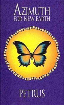 Paperback Azimuth for a New Earth: The Butterfly Trilogy, Vol.3 Book