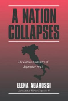 Hardcover A Nation Collapses: The Italian Surrender of September 1943 Book