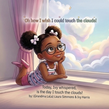 Paperback Oh how I wish I could touch the clouds! Book
