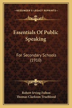 Paperback Essentials Of Public Speaking: For Secondary Schools (1910) Book