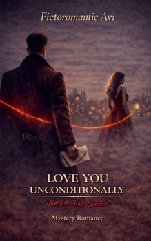 Paperback Love you Unconditionally Part 01 - Tour Guide? Book