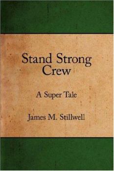 Stand Strong Crew: A Super Tale