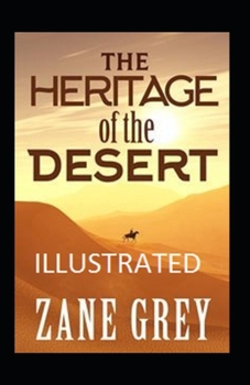 Paperback The Heritage of the Desert Illustrated Book