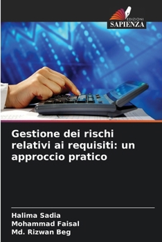 Paperback Gestione dei rischi relativi ai requisiti: un approccio pratico (Italian Edition) [Italian] Book