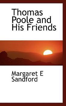Paperback Thomas Poole and His Friends Book