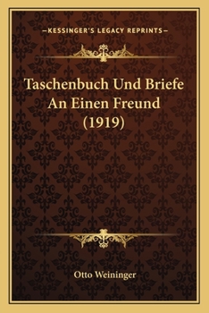 Paperback Taschenbuch Und Briefe An Einen Freund (1919) [German] Book