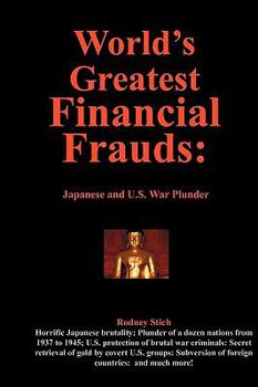 Paperback World's Greadest Financial Frauds: Japandese and U.S. War Plunder Book