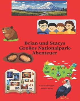 Brian und Stacys großes Nationalpark Abenteuer German (German Edition)