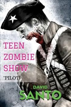 Paperback Teen Zombie Show: Pilot Book