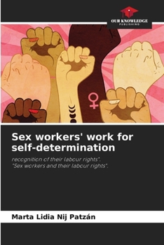 Paperback Sex workers' work for self-determination Book
