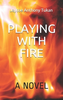 Paperback Playing With Fire Book