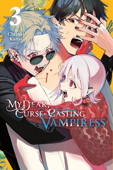 Paperback My Dear, Curse-Casting Vampiress, Vol. 3 Book