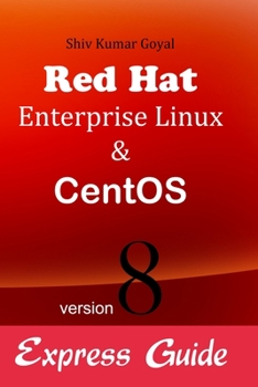 Paperback Red hat Enterprise linux & Centos version 8 Express guide Book