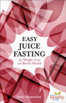 Paperback Easy Juice Fasting for Weight Loss and Better Health Book