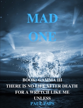 Paperback Mad One: Book Gamma III Book