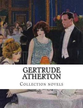 Paperback Gertrude Atherton, Collection novels Book
