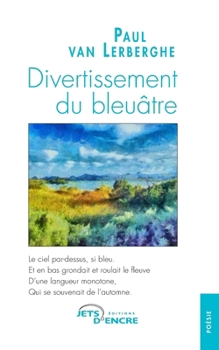 Paperback Divertissement du bleuâtre [French] Book