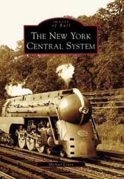 The New York Central System - Book  of the Images of Rail