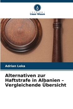 Paperback Alternativen zur Haftstrafe in Albanien - Vergleichende Übersicht [German] Book