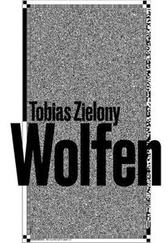 Hardcover Tobias Zielony: Wolfen Book