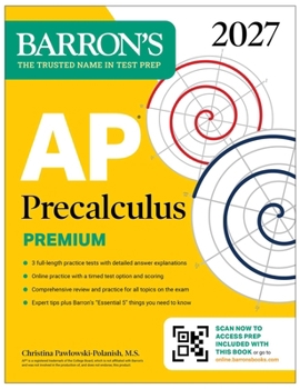 Paperback AP Precalculus Premium, 2027: Prep Book with 3 Practice Tests + Comprehensive Review + Online Practice (Barron's AP Prep) Book