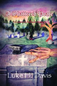 Paperback A Shattered Peace: Book 3 in the Cameron Ballack Series Book