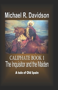 Paperback The Inquisitor and the Maiden: Caliphate Book