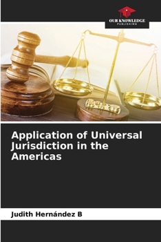 Paperback Application of Universal Jurisdiction in the Americas Book