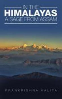 Paperback In the Himalayas A Sage from Assam Book