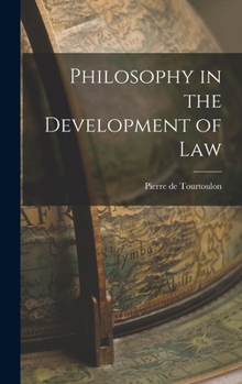 Hardcover Philosophy in the Development of Law Book