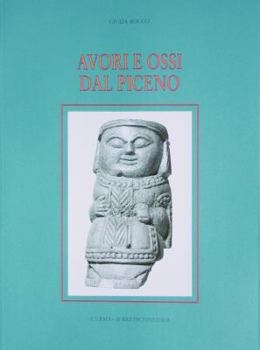 Paperback Avori E Ossi Dal Piceno [Italian] Book