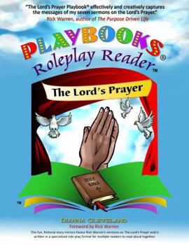 Paperback The Lord's Prayer Playbook(r) (Single Copy): A Roleplay Reader Story for Multiple Readers Book