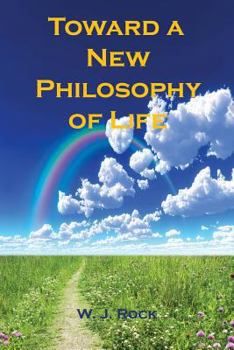 Paperback Toward a New Philosophy of Life Book