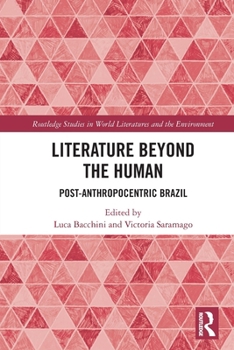 Paperback Literature Beyond the Human: Post-Anthropocentric Brazil Book