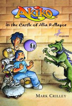 Akiko in the Castle of Alia Rellapor (Akiko) - Book #4 of the Akiko Books
