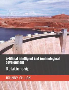 Artificial Intelligent And Technological Development Relationship