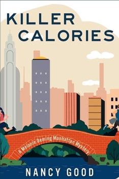 Paperback Killer Calories: A Melanie Deming Manhattan Mystery Book