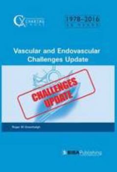 Hardcover Vascular and Endovascular Challenges Update: 1978-2016 Book