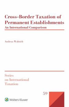 Hardcover Cross-Border Taxation of Permanent Establishments: An International Comparison Book