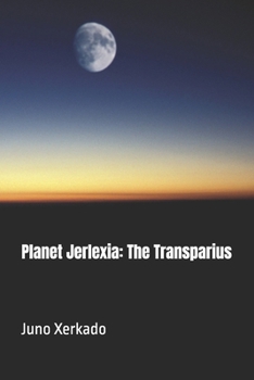 Paperback Planet Jerlexia: The Transparius Book
