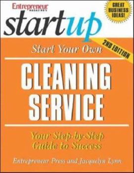 Paperback Start Your Own Cleaning Service: Your Step-By-Step Guide to Success Book